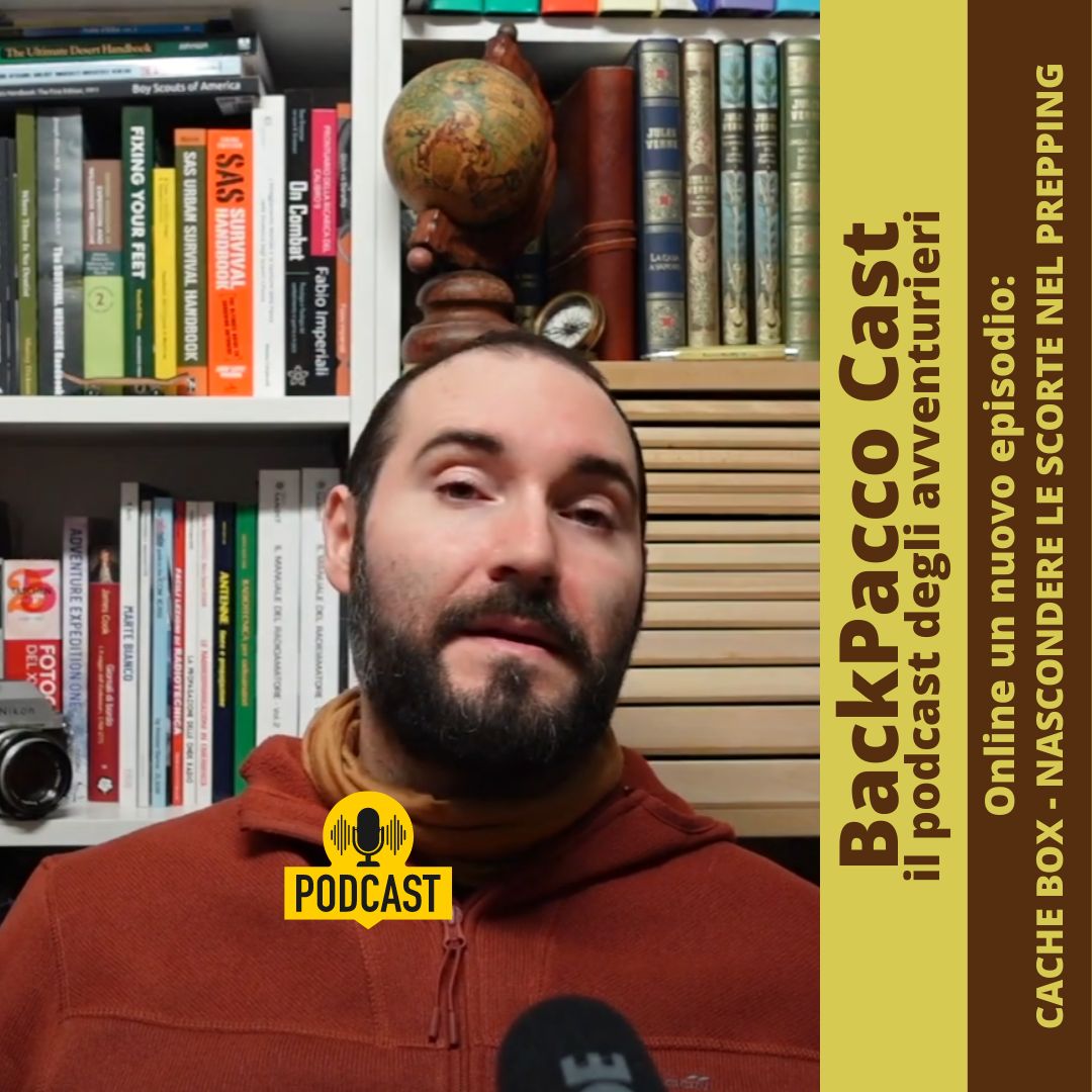 BACKPACCO CAST #34 CACHE BOX - NASCONDERE LE SCORTE NEL PREPPING