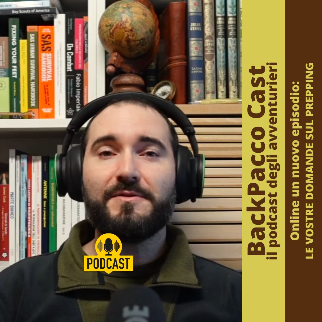 BACKPACCO CAST #33 LE VOSTRE DOMANDE SUL PREPPING