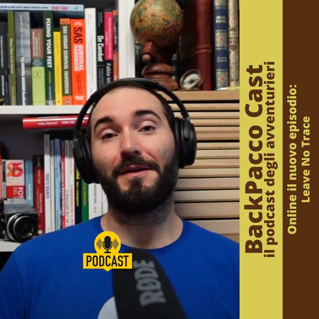 BACKPACCO CAST #14 Leave No Trace - 7 principi per rispettare la natura senza lasciare traccia - BackPacco