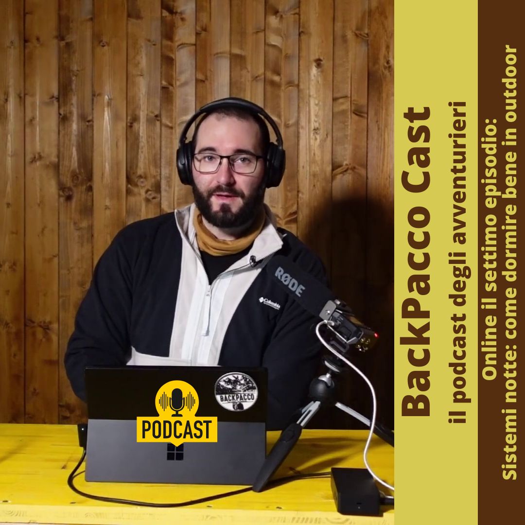 BackPacco Cast #7 - Sistemi Notte: come dormire bene in outdoor - BackPacco