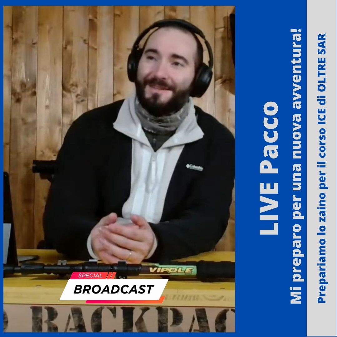 LIVE Pacco #3: Prepariamo lo zaino per il corso ICE di OLTRE SAR - BackPacco