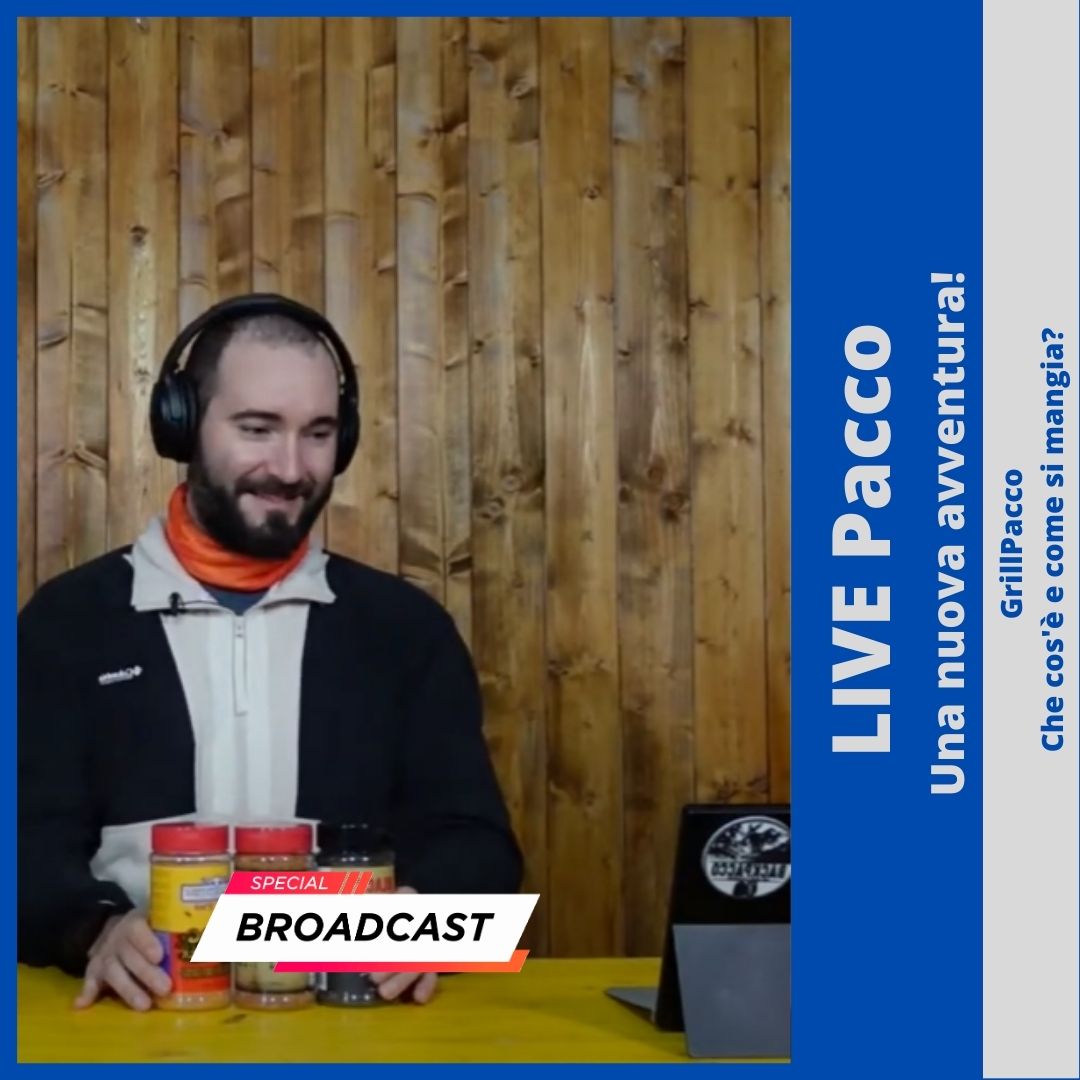 LIVE PACCO: GrillPacco - che cos'è e come si mangia? - BackPacco