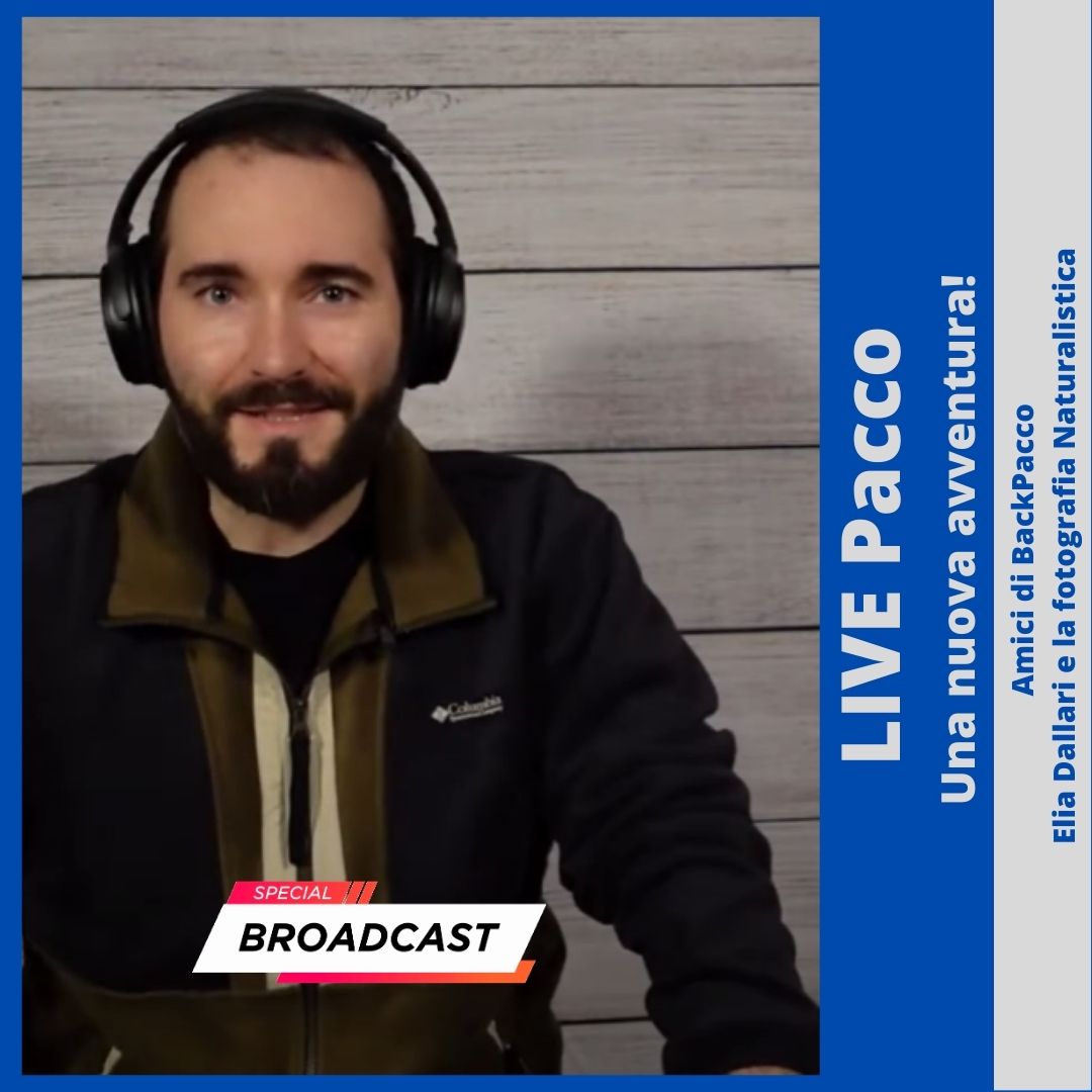 LIVE PACCO: Amici di BackPacco - Elia Dallari e la fotografia Naturalistica - BackPacco