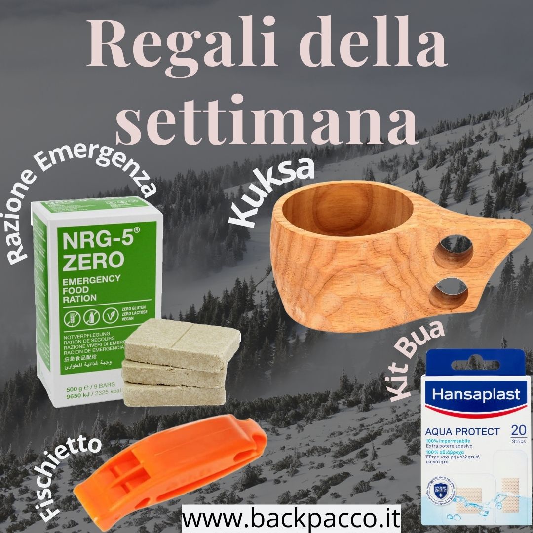 Regali della settimana fino al 6 febbraio 2022 su backpacco: kit cerotti, fischietto di emergenza, tazza kuksa, razione di emergenza