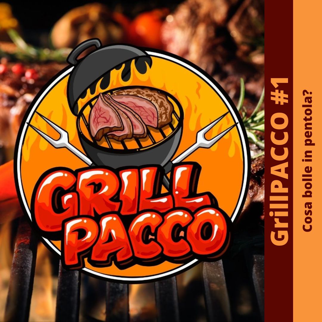 GRILLPACCO #1: cosa bolle in pentola? - BackPacco