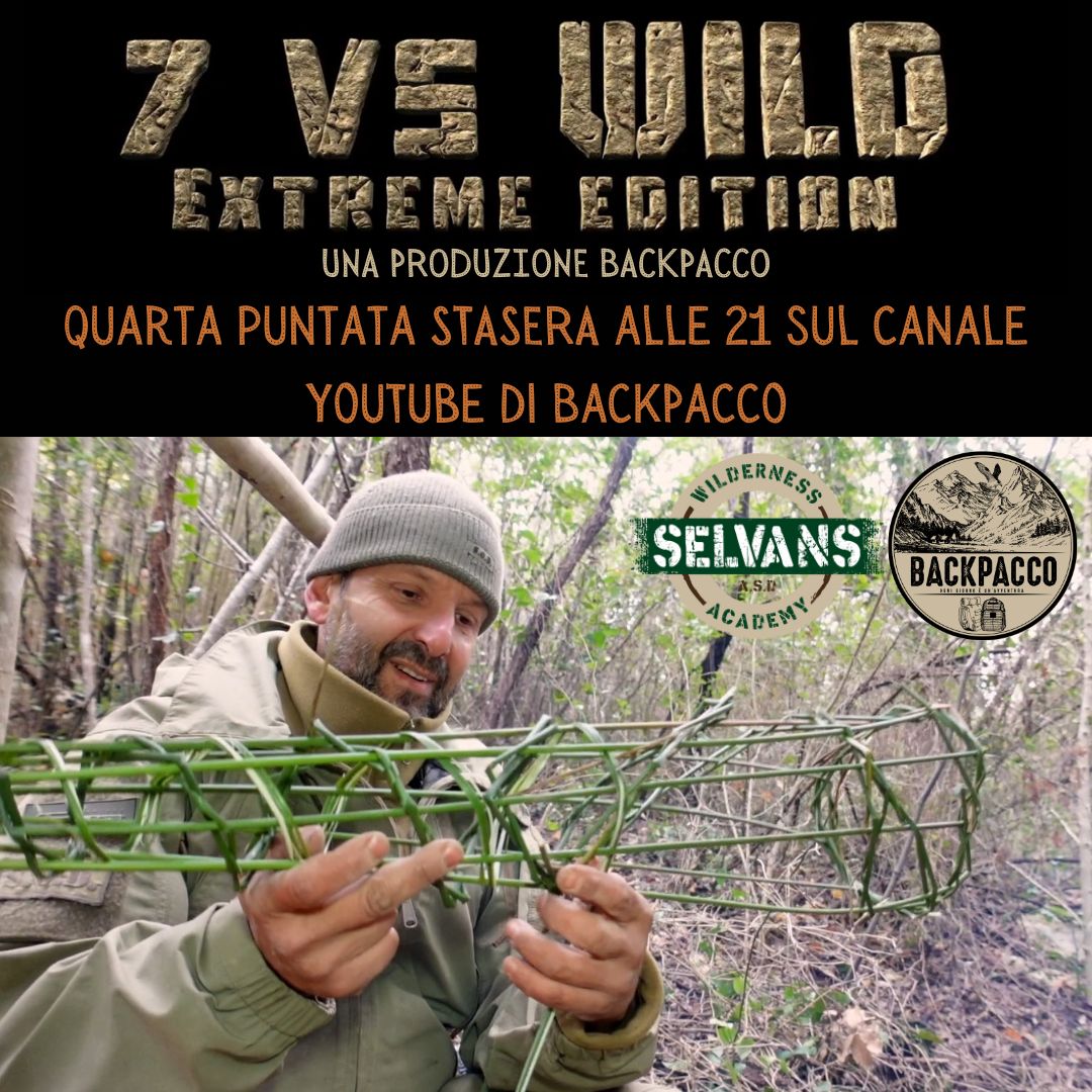 7 VS WILD EXTREME EDITION con Daniele Dal Canto - Puntata 4 - BackPacco