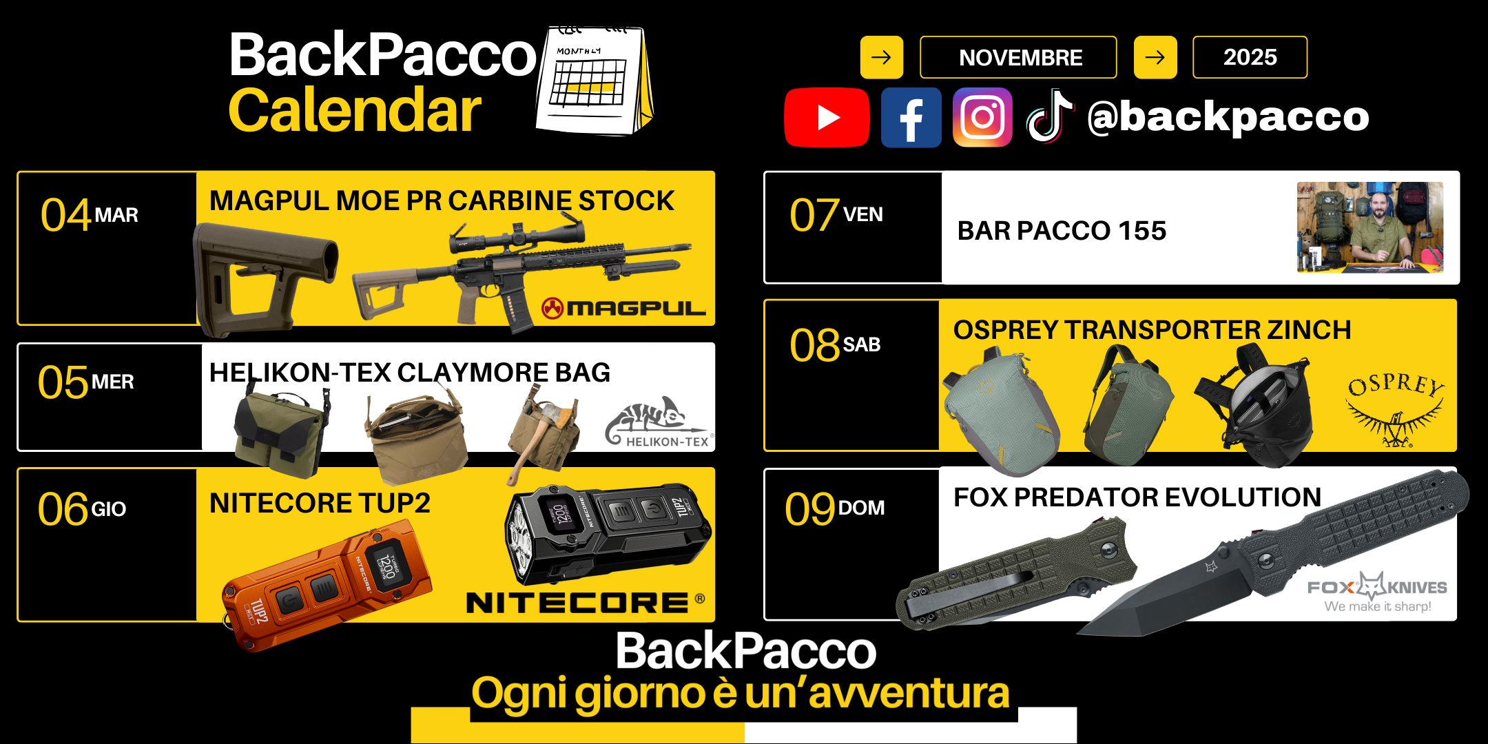 BackPacco Calendar Novità di Novembre 2025 dal 4 al 9, che include: calcio Magpul MOE PR Carbine Stock per fucile AR-15, borsa a tracolla Helikon-Tex Claymore Bag, torcia Nitecore TUP2 da 1200 lumen, zaini Osprey Transporter Zinch, e coltello chiudibile Fox Predator Evolution