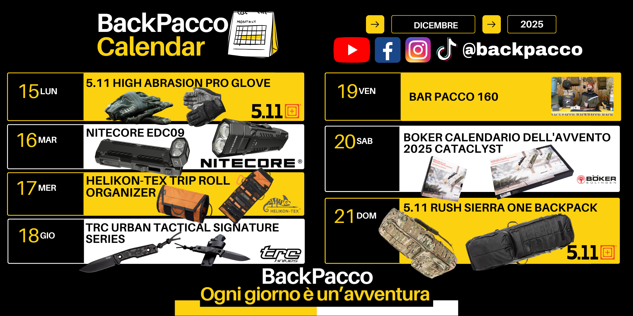 BackPacco Calendar Dicembre 2025 che mostra i prodotti in evidenza: Guanti 5.11 High Abrasion Pro Glove, Torce Nitecore EDC09, Organizer Helikon-Tex Trip Roll, Coltelli TRC Urban Tactical Signature Series, Zaini 5.11 Rush Sierra One Backpack e video Boker Calendario dell'Avvento 2025 Catalyst.