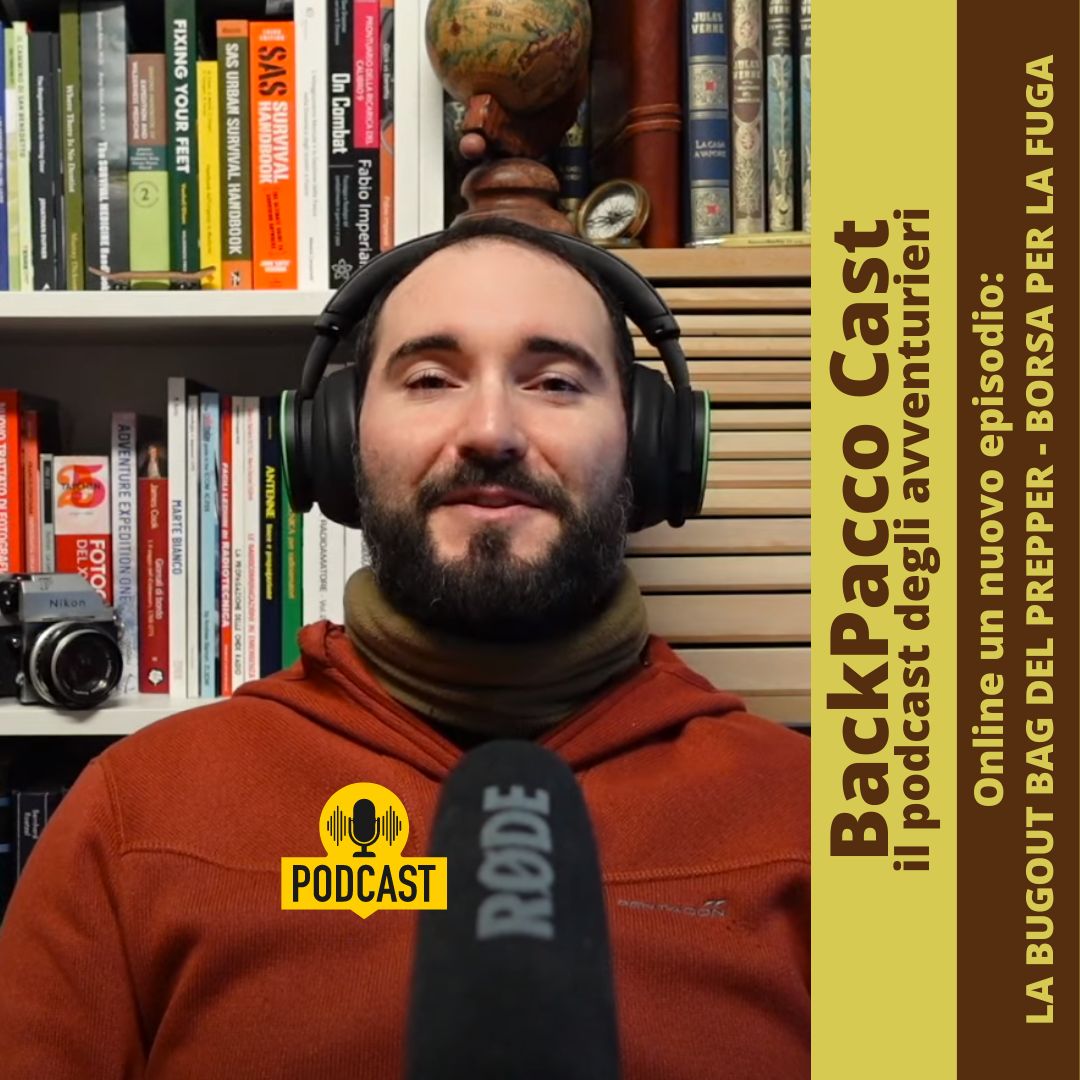 BACKPACCO CAST #28 LA BUGOUT BAG DEL PREPPER - BORSA PER LA FUGA - BackPacco
