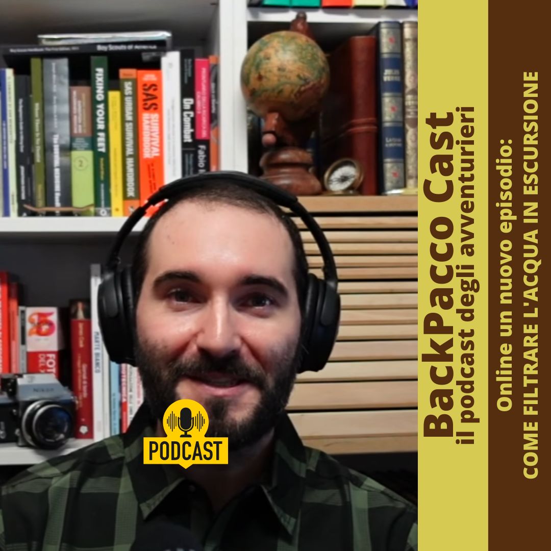 BACKPACCO CAST #19 COME FILTRARE L'ACQUA IN ESCURSIONE - BackPacco