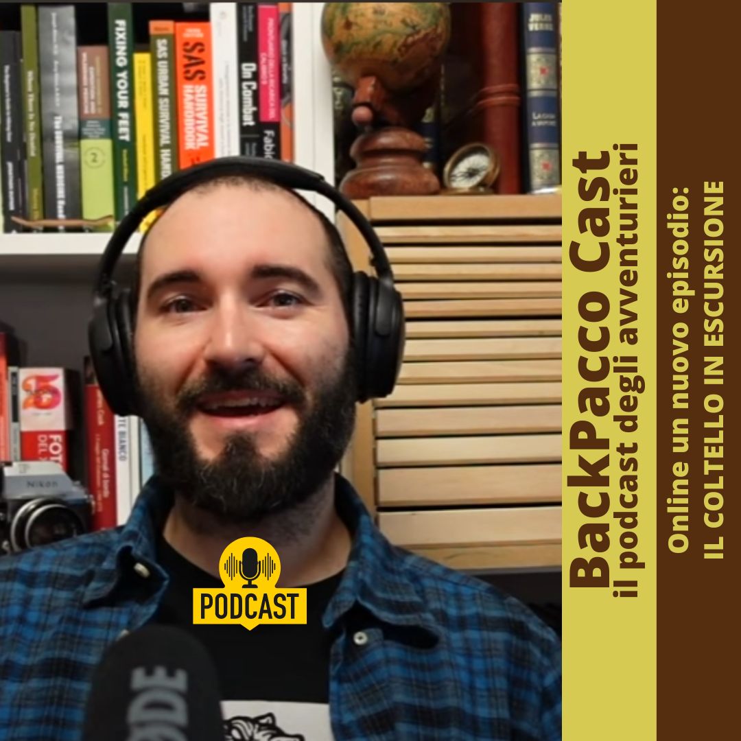 BACKPACCO CAST #17 IL COLTELLO IN ESCURSIONE: COME SCEGLIERLO E USARLO IN SICUREZZA - BackPacco