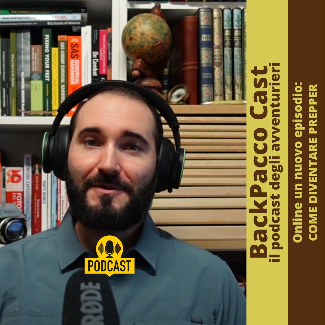 BACKPACCO CAST #26 COME DIVENTARE PREPPER - BackPacco