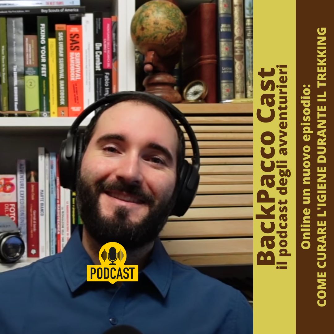 BACKPACCO CAST #20 COME CURARE L'IGIENE DURANTE IL TREKKING - BackPacco