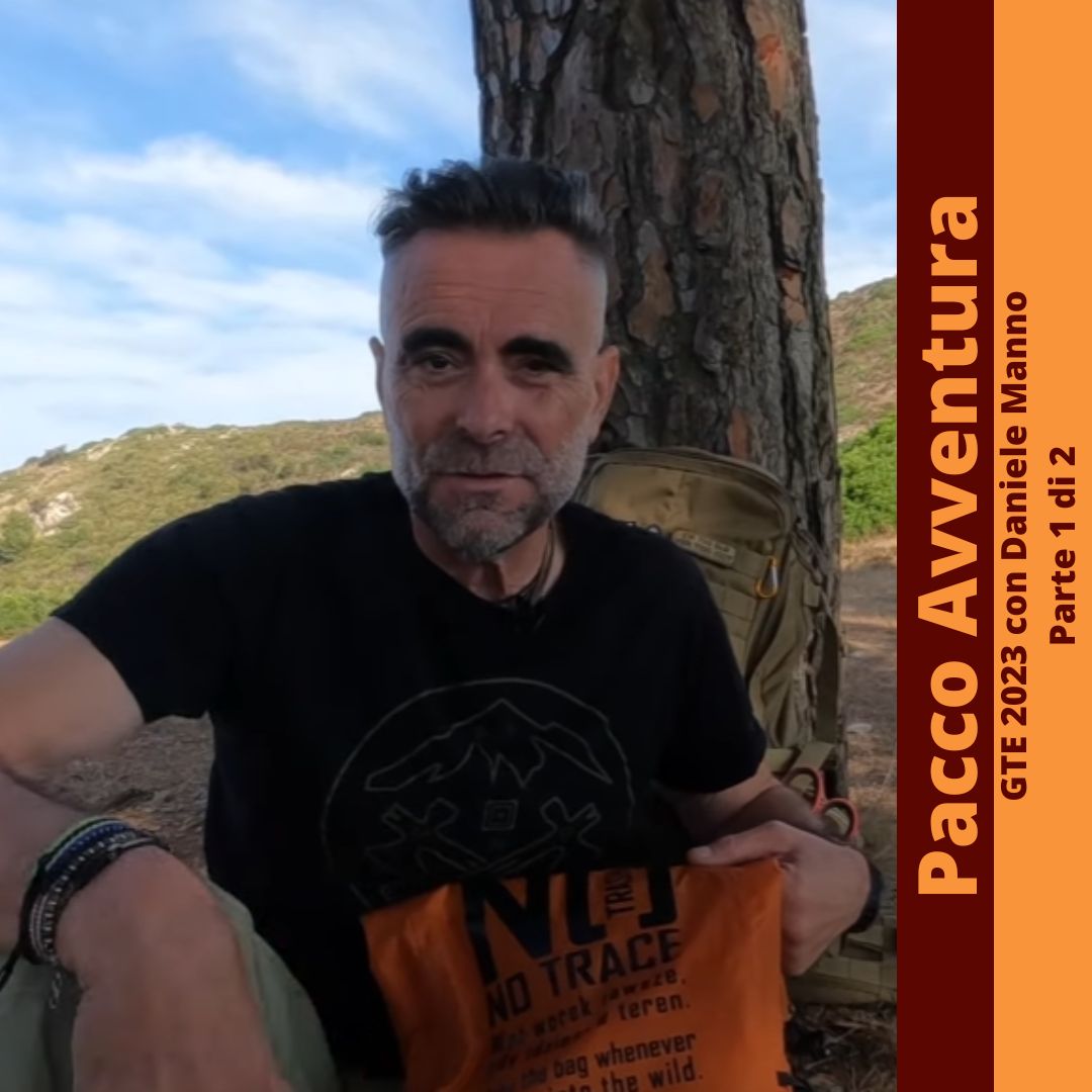 PACCO AVVENTURA: GTE 2023 con Daniele Manno - Parte 1 di 2 - BackPacco