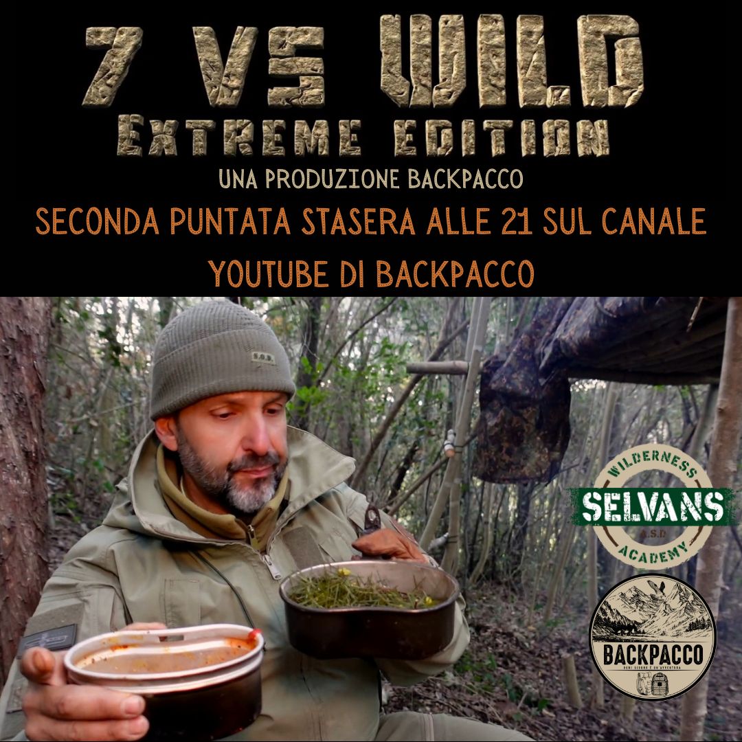 7 VS WILD EXTREME EDITION CON DANIELE DAL CANTO - PUNTATA 3 - BackPacco
