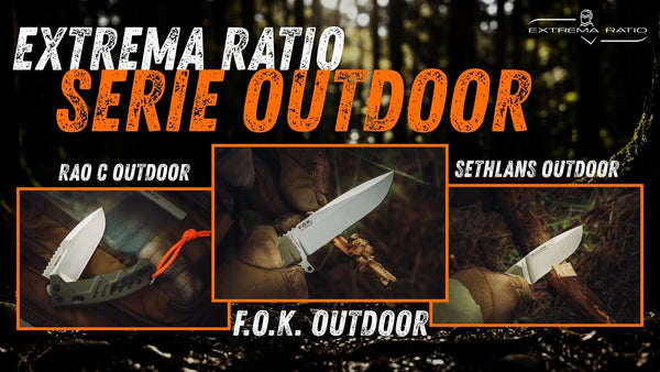 EXTREMA RATIO SERIE OUTDOOR