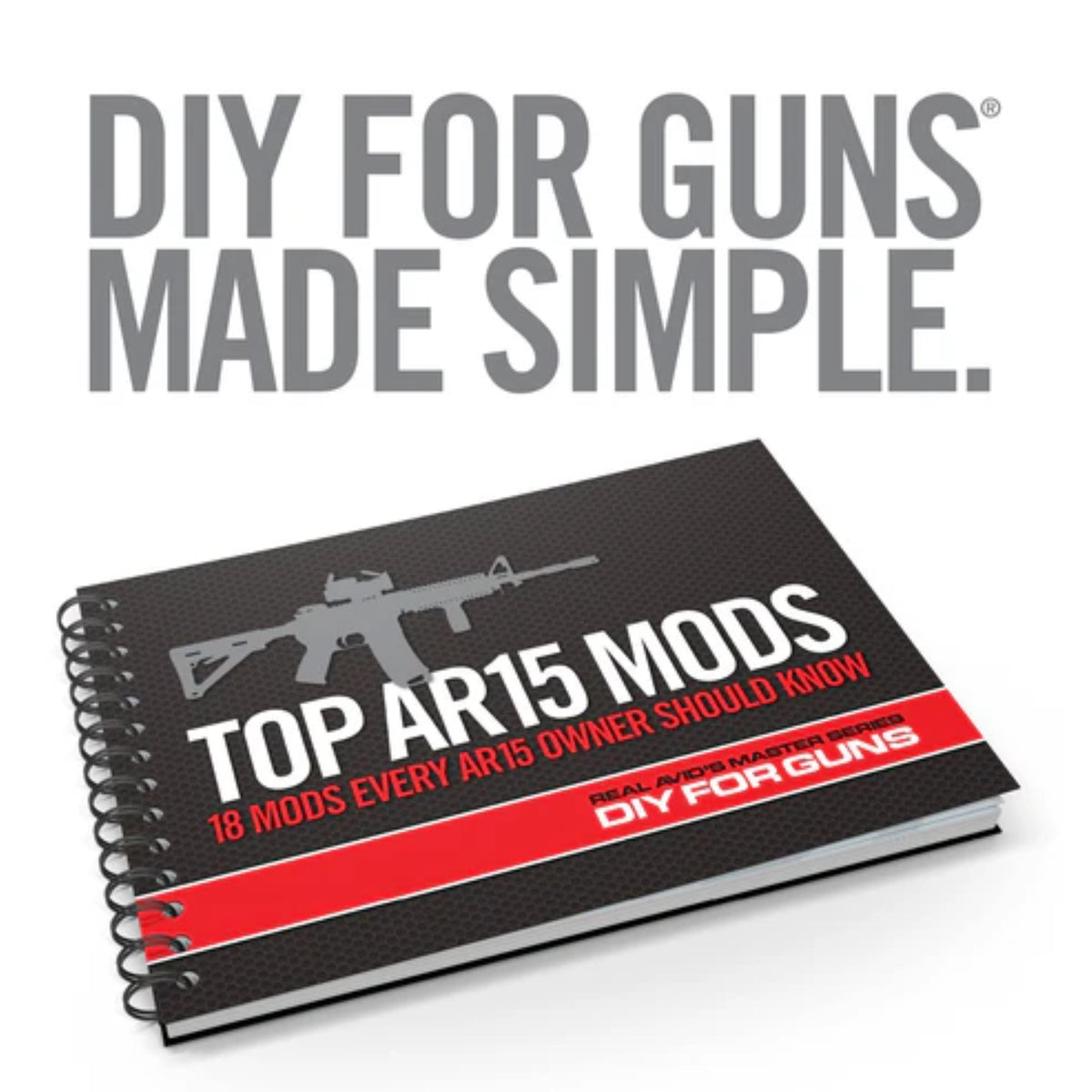 REAL AVID | TOP AR15 MODS - Mods book per AR15