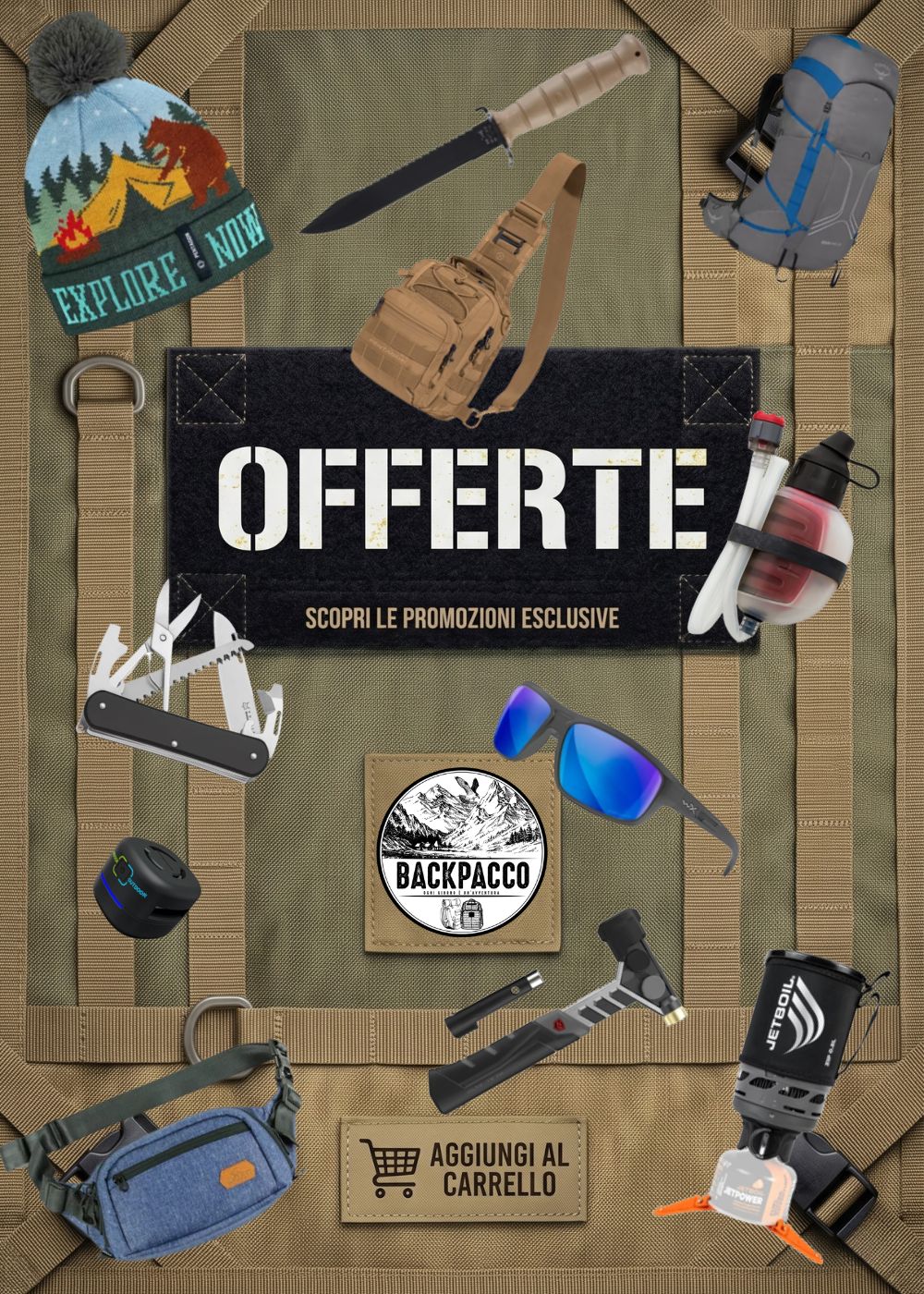 Backpacco Banner Offerte assortimento di attrezzatura outdoor, survival e tattica tra cui zaini, coltelli a lama fissa, multiuso, fornelli da campeggio e occhiali su sfondo in tessuto tecnico. Scopri le promozioni esclusive.