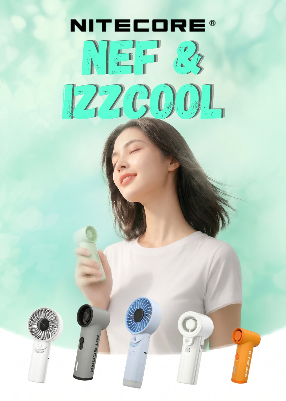 Nitecore serie NEF e izzCool. Ventilatori portatili ad alta velocità e mini climatizzatori ricaricabili dal design compatto. Banner promozionale con una donna che si rinfresca e cinque varianti di modelli in evidenza.