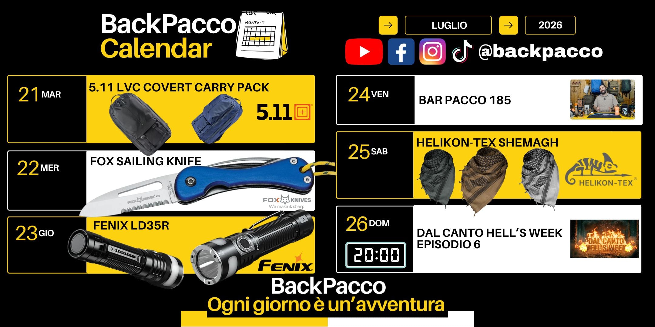 BackPacco Calendario Luglio 2026 Programmazione settimanale con zaino 5.11 LVC Covert Carry Pack, coltello Fox Sailing, torcia Fenix LD35R, shemagh Helikon-Tex e rubriche video Bar Pacco e Hell's Week Ogni giorno è un'avventura