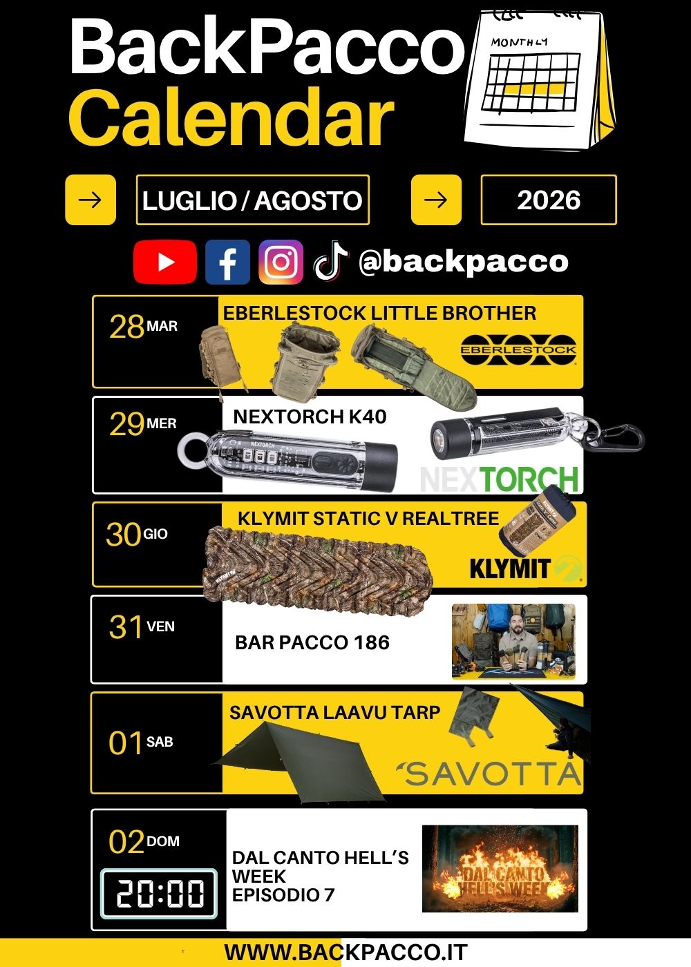 BackPacco Calendar luglio/agosto 2026 - palinsesto settimanale: Eberlestock Little Brother, Nextorch K40, Klymit Static V Realtree, Bar Pacco 186, Savotta Laavu Tarp, Dal Canto Hell's Week episodio 7