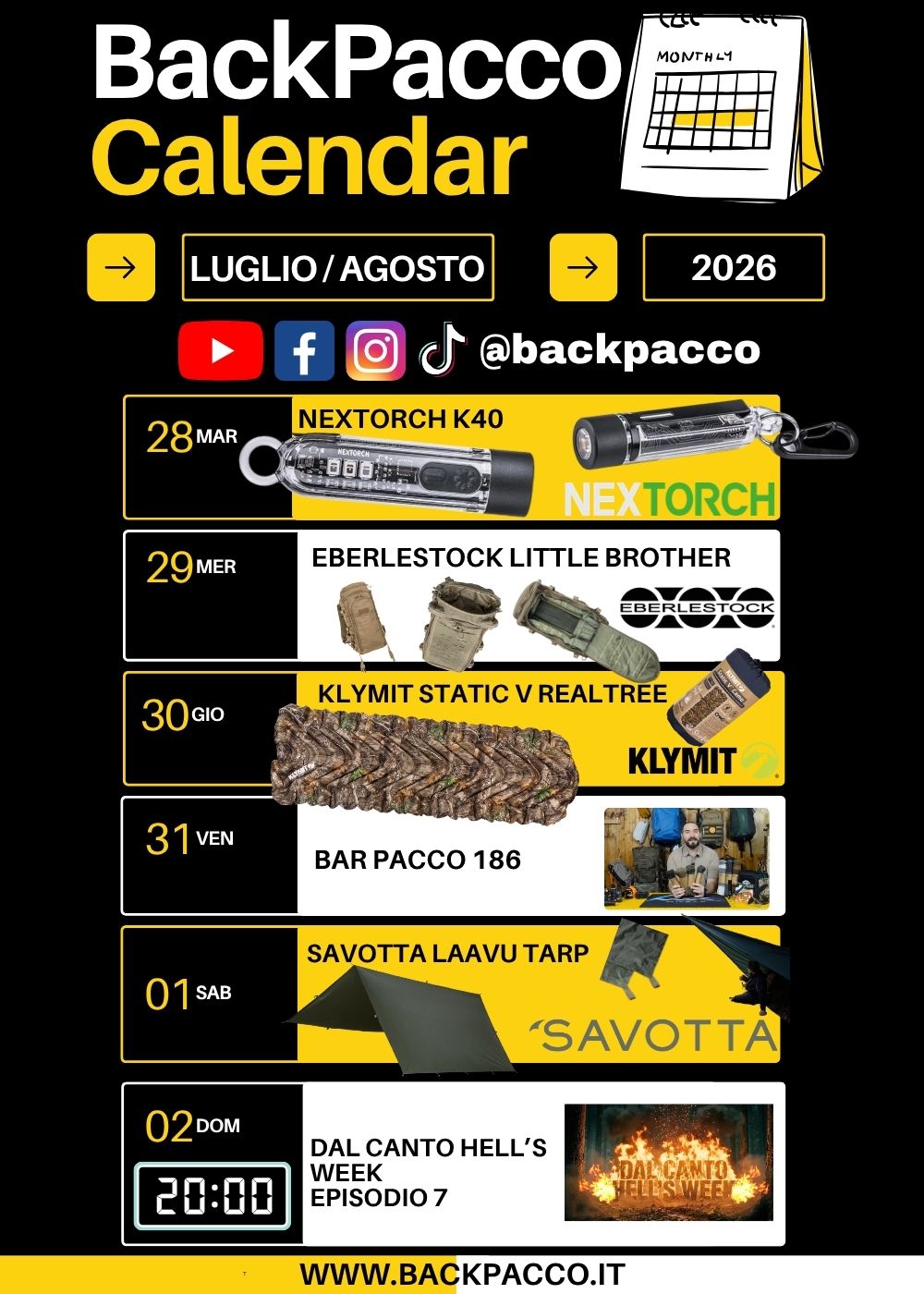 BackPacco Calendar luglio/agosto 2026 - palinsesto settimanale: Eberlestock Little Brother, Nextorch K40, Klymit Static V Realtree, Bar Pacco 186, Savotta Laavu Tarp, Dal Canto Hell's Week episodio 7