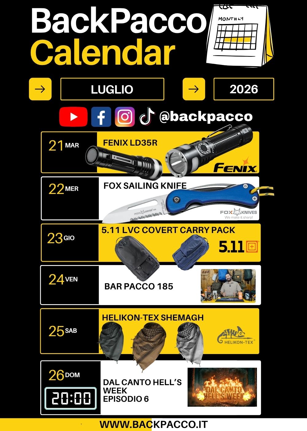 BackPacco Calendario Luglio 2026 programmazione settimanale con torcia Fenix LD35R coltello Fox Sailing borsa 5.11 LV6 Covert Carry Pack Helikon-Tex Shemagh video Bar Pacco 185 ed episodio 6 serie Hell's Week con Dal Canto in uscita sui canali social
