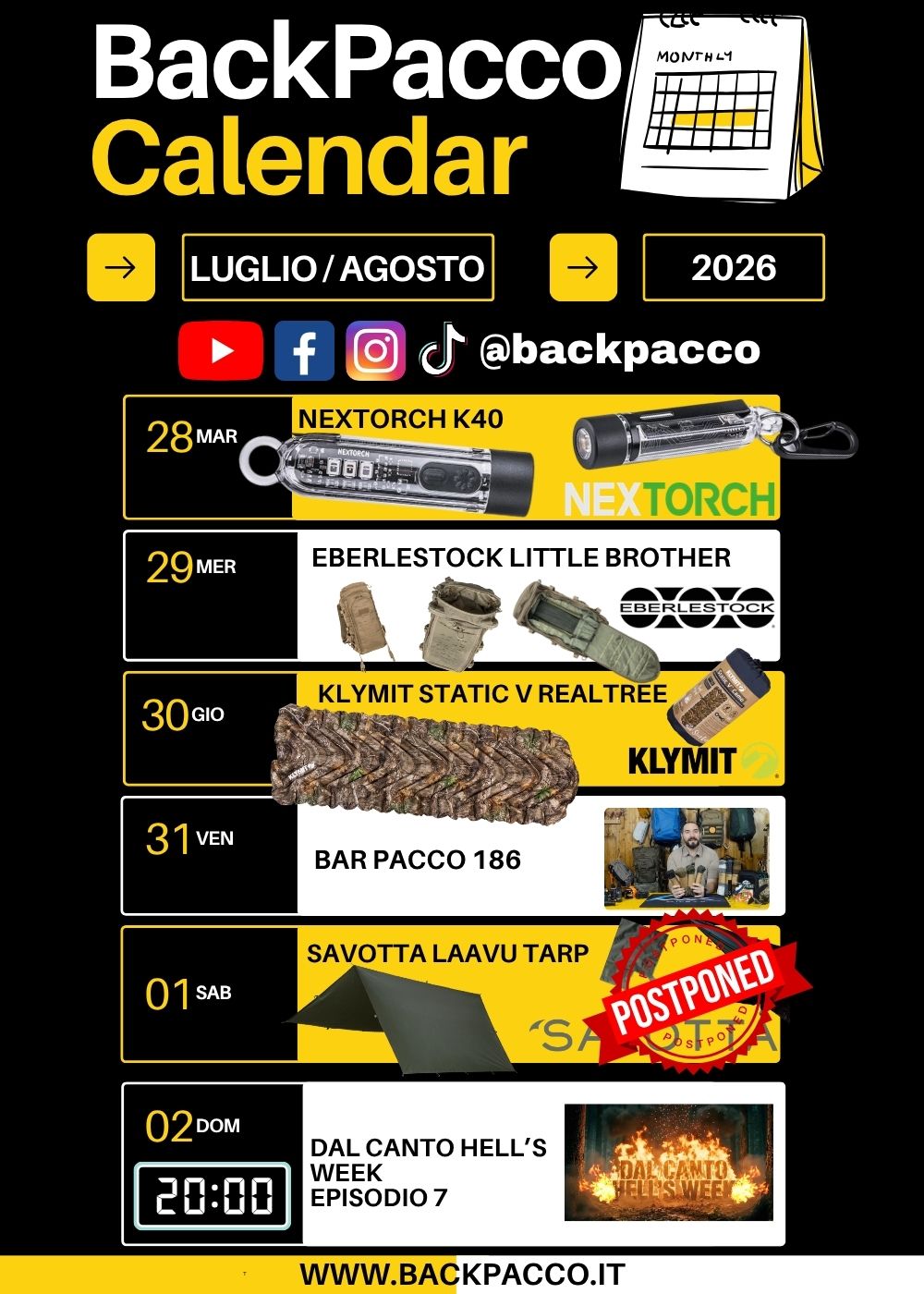 BackPacco Calendar luglio/agosto 2026 - palinsesto settimanale: Eberlestock Little Brother, Nextorch K40, Klymit Static V Realtree, Bar Pacco 186, Savotta Laavu Tarp (RIMANDATO), Dal Canto Hell's Week episodio 7
