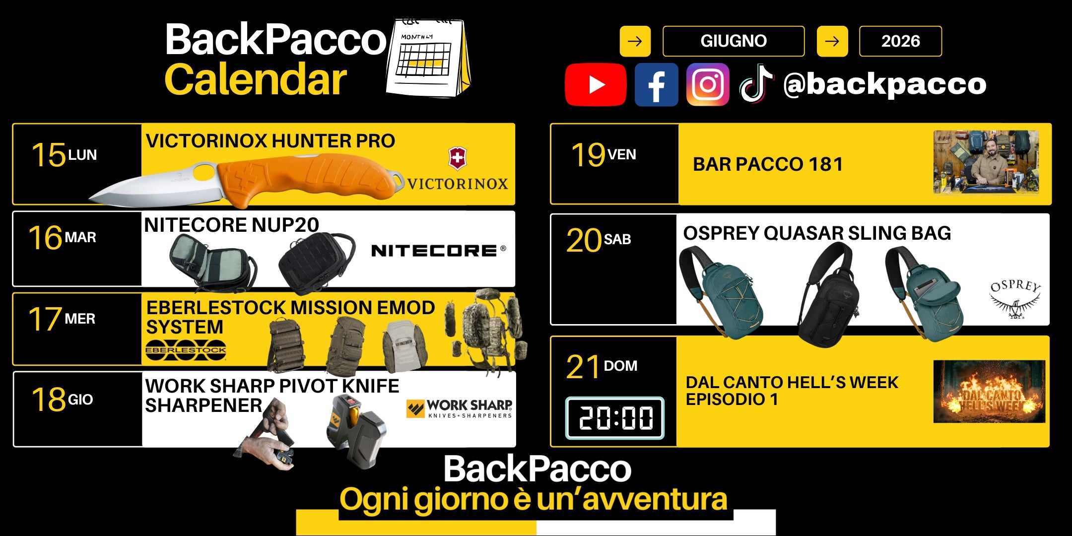 BackPacco Calendar Giugno 2026 infografica della programmazione settimanale con logo e canali social. Eventi da lunedì 15 a domenica 21: coltello Victorinox Hunter Pro, Eberlestock Mission Emod System, Nitecore NUP20, affilatore Work Sharp Pivot Knife Sharpener, Bar Pacco 181, Osprey Quasar Sling Bag, Dal Canto Hells Week.