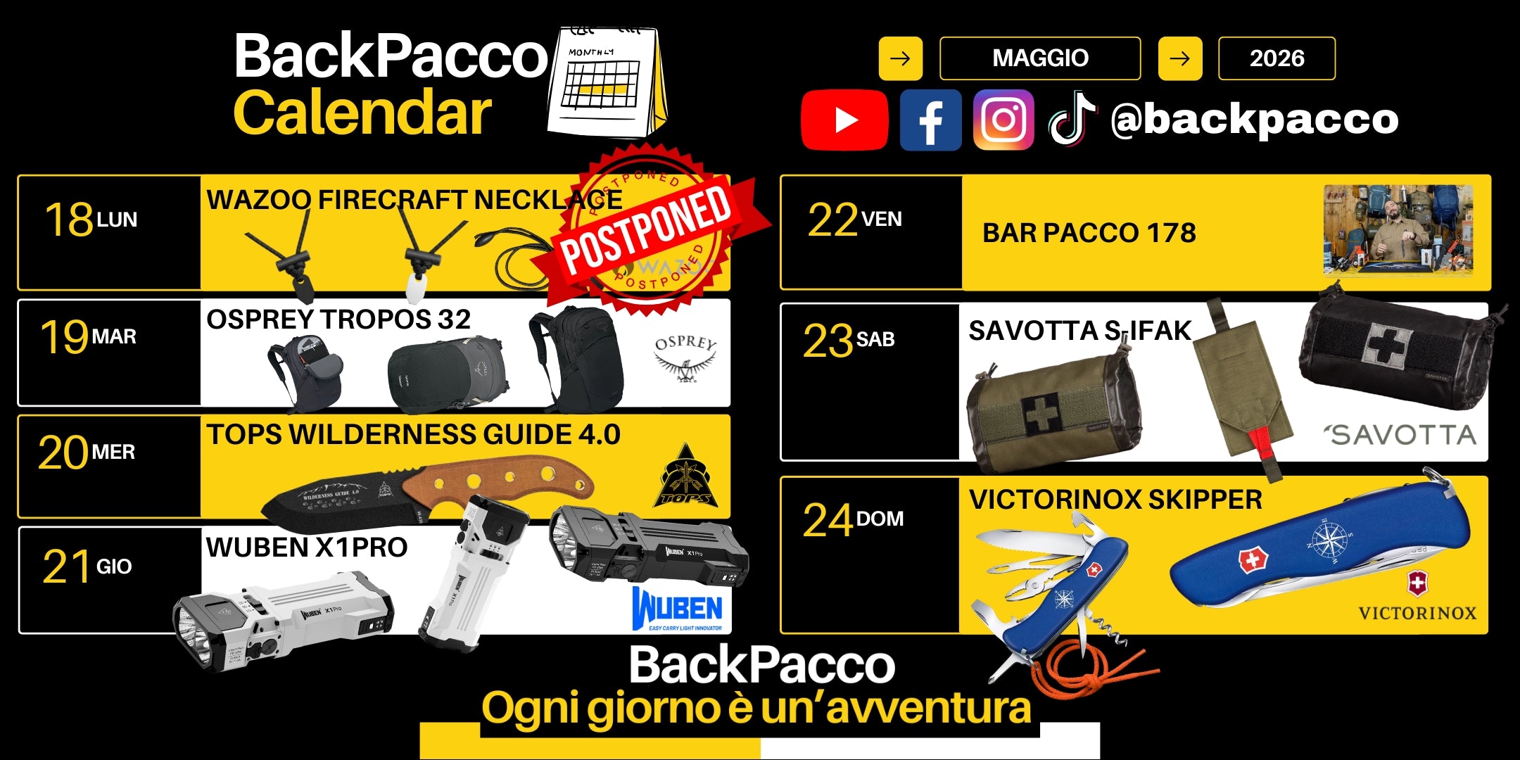 Calendario editoriale BackPacco Maggio 2026. Programma settimanale dal 18 al 24 con prodotti outdoor: zaino Osprey Tropos 32, coltello Tops Wilderness Guide 4.0, torcia Wuben X1 Pro, live Bar Pacco 178, tasche Savotta Sifak e multiuso Victorinox Skipper. Primo evento Wazoo posticipato.
