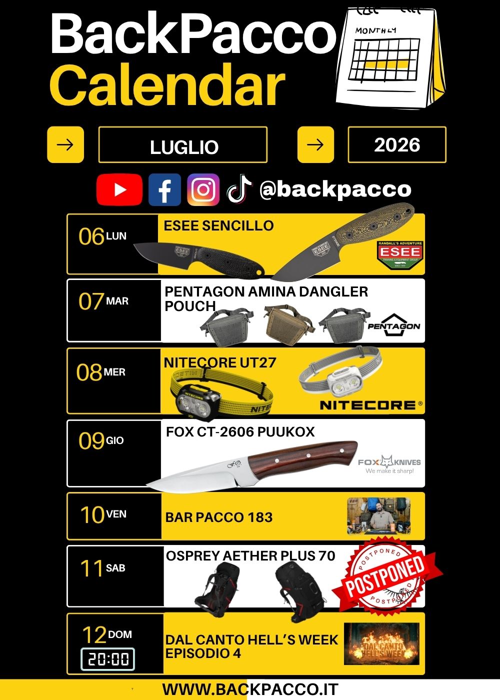 BackPacco Calendar Luglio 2026 Programmazione settimanale dal 6 al 12 con attrezzatura outdoor ESEE Sencillo, Pentagon Amina, Nitecore UT27, Fox Puukox, Osprey Aether Plus 70 RIMANDATO e rubriche. Ogni giorno è un'avventura sui canali social.