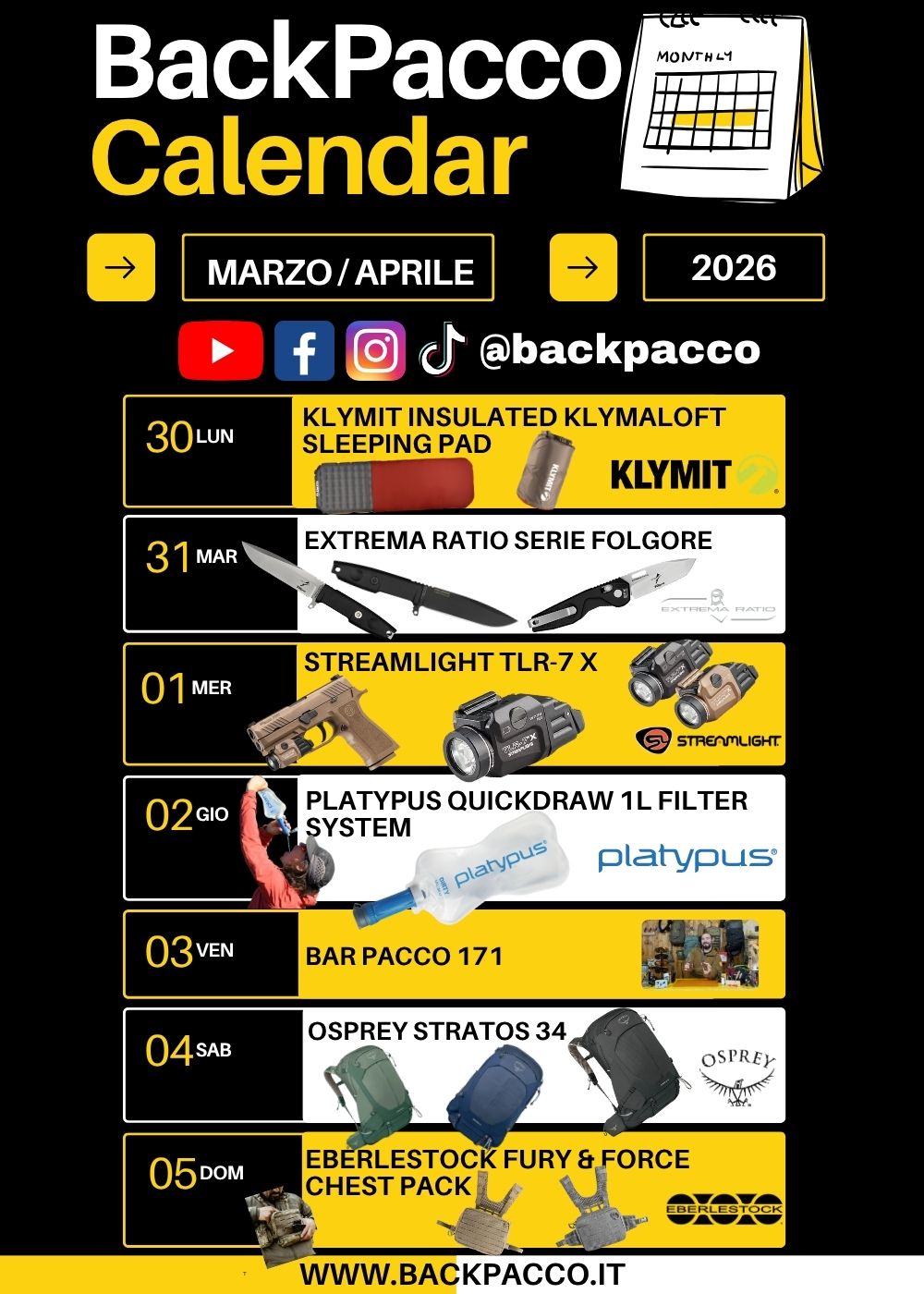 BackPacco Calendar Marzo Aprile 2026 palinsesto settimanale con Klymit Insulated KlymaLoft Sleeping Pad, Extrema Ratio Serie Folgore, Streamlight TLR-7 X, Platypus Quickdraw 1L Filter System, Bar Pacco 171, Osprey Stratos 34 e Eberlestock Fury & Force Chest Pack. Ogni giorno è un'avventura.