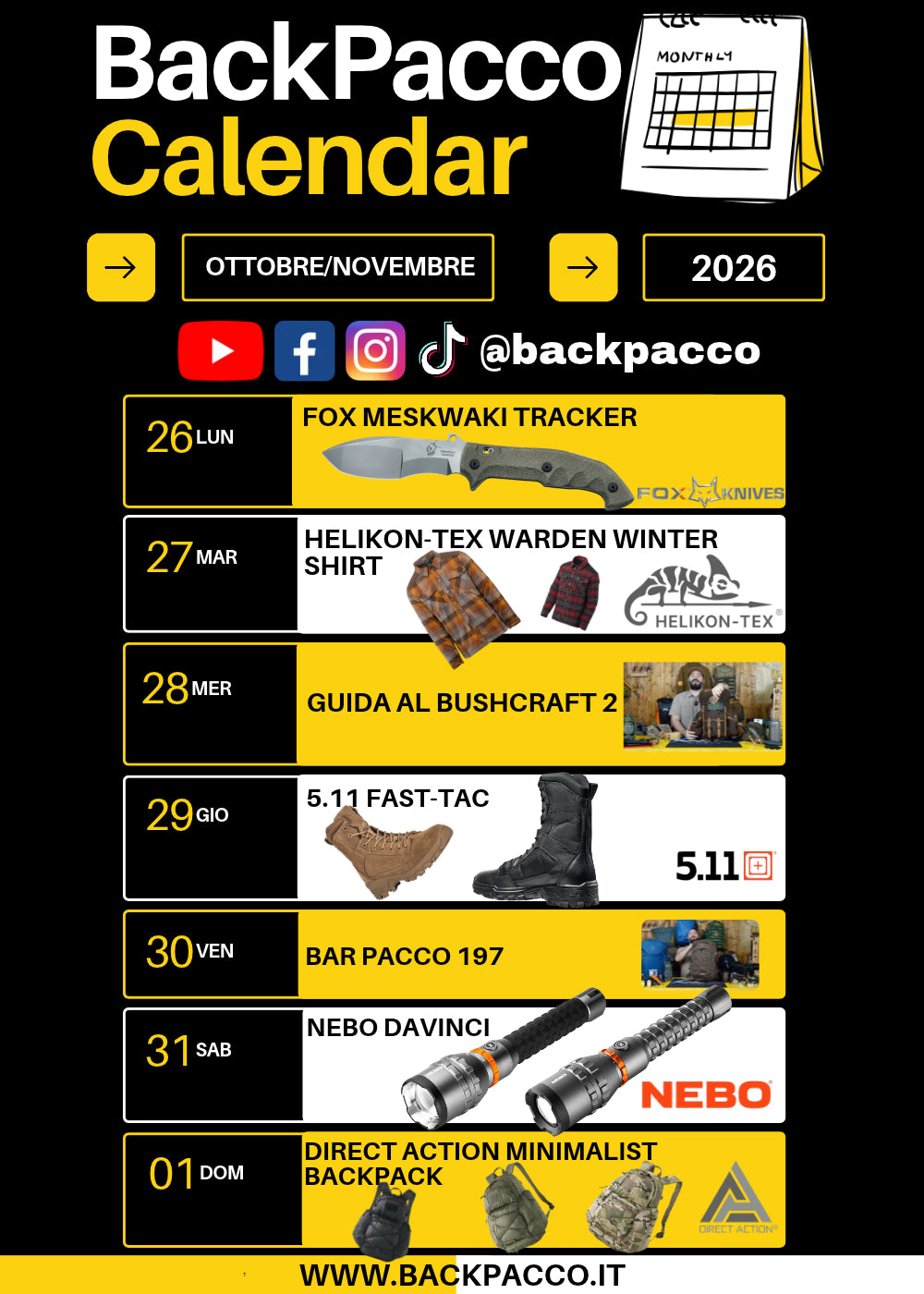 BackPacco Calendar programmazione uscite ottobre e novembre 2026 dal 26 ottobre al 1 novembre: coltello Fox Knives Meskwaki Tracker, camicia Helikon-Tex Warden Winter Shirt, video Guida al Bushcraft 2, anfibi 5.11 Fast-Tac, episodio Bar Pacco 197, torce Nebo Davinci e zaino Direct Action Minimalist.