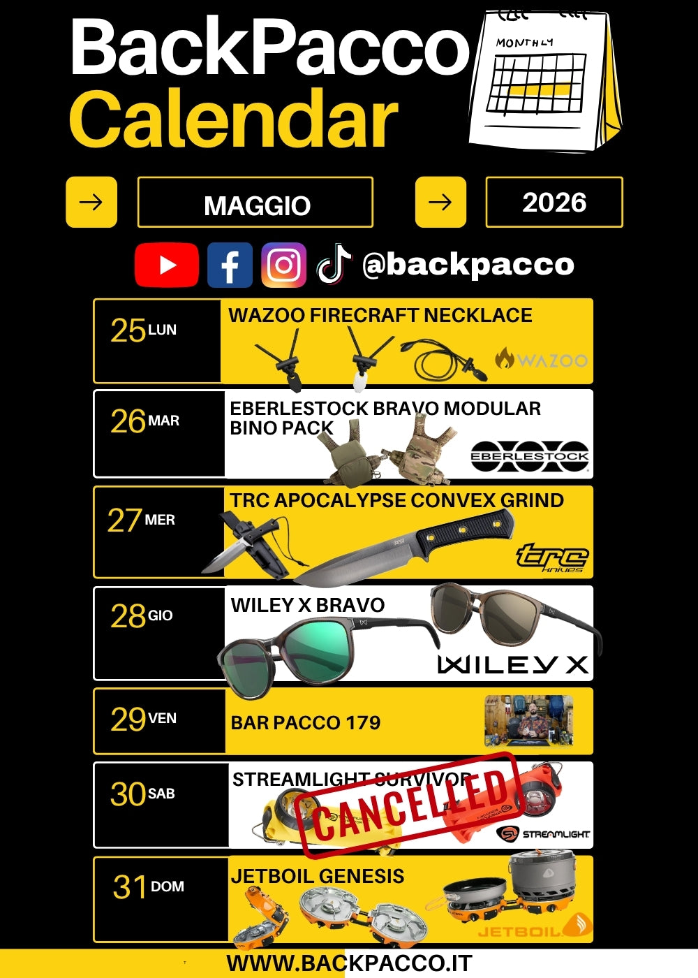 Calendario BackPacco del mese di Maggio 2026 con palinsesto settimanale di prodotti per l'outdoor. In elenco Wazoo Firecraft Necklace, Eberlestock Bravo Modular Bino Pack, TRC Apocalypse Convex Grind, Wiley X Bravo, Bar Pacco 179, Streamlight Survivor (CANCELLATO) e Jetboil Genesis.