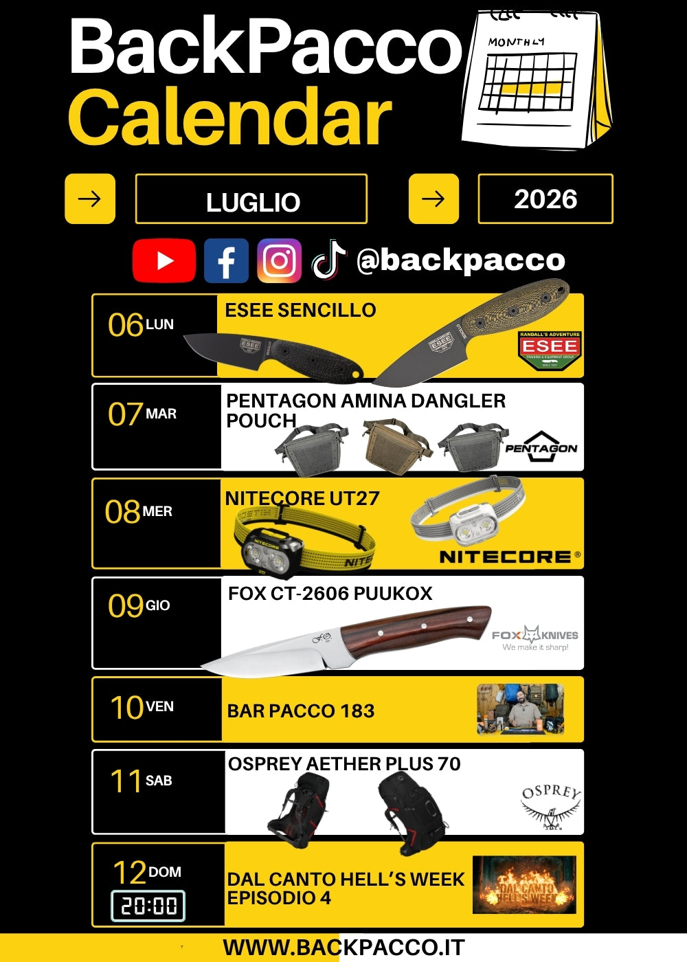 BackPacco Calendar Luglio 2026 Programmazione settimanale dal 6 al 12 con attrezzatura outdoor ESEE Sencillo, Pentagon Amina, Nitecore UT27, Fox Puukox, Osprey Aether Plus 70 e rubriche. Ogni giorno è un'avventura sui canali social.