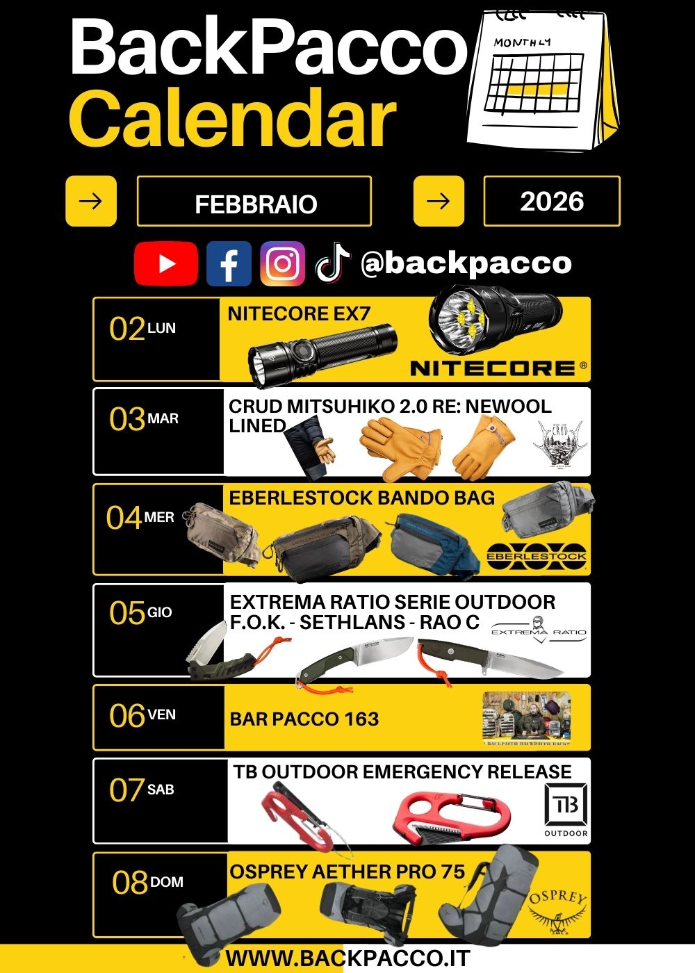 BackPacco Calendar Febbraio 2026. Programmazione settimanale recensioni attrezzatura outdoor. Prodotti in evidenza: Nitecore EX7, guanti Crud, Eberlestock Bando Bag, coltelli Extrema Ratio, tool TB Outdoor e zaino Osprey Aether Pro. Banner social media.