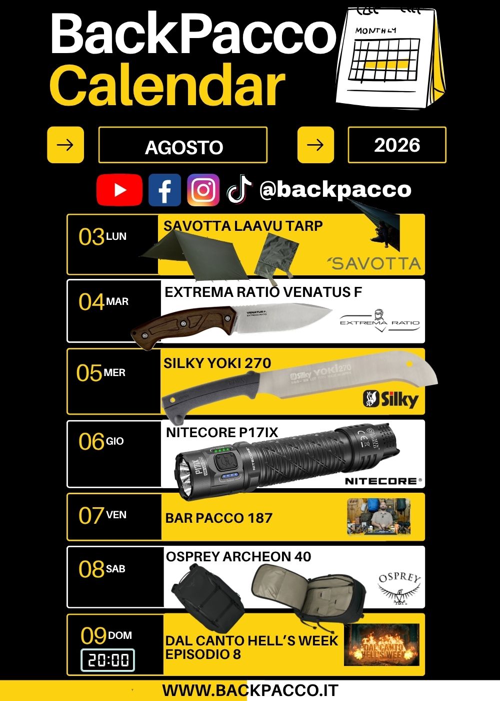BackPacco Calendario Agosto 2026 Programma eventi e uscite dal 3 al 9 con Savotta Laavu Tarp, Extrema Ratio Venatus F, Silky Yoki 270, Nitecore P17IX, Osprey Archeon 40, Bar Pacco 187 e Hell's Week. Ogni giorno è un'avventura.