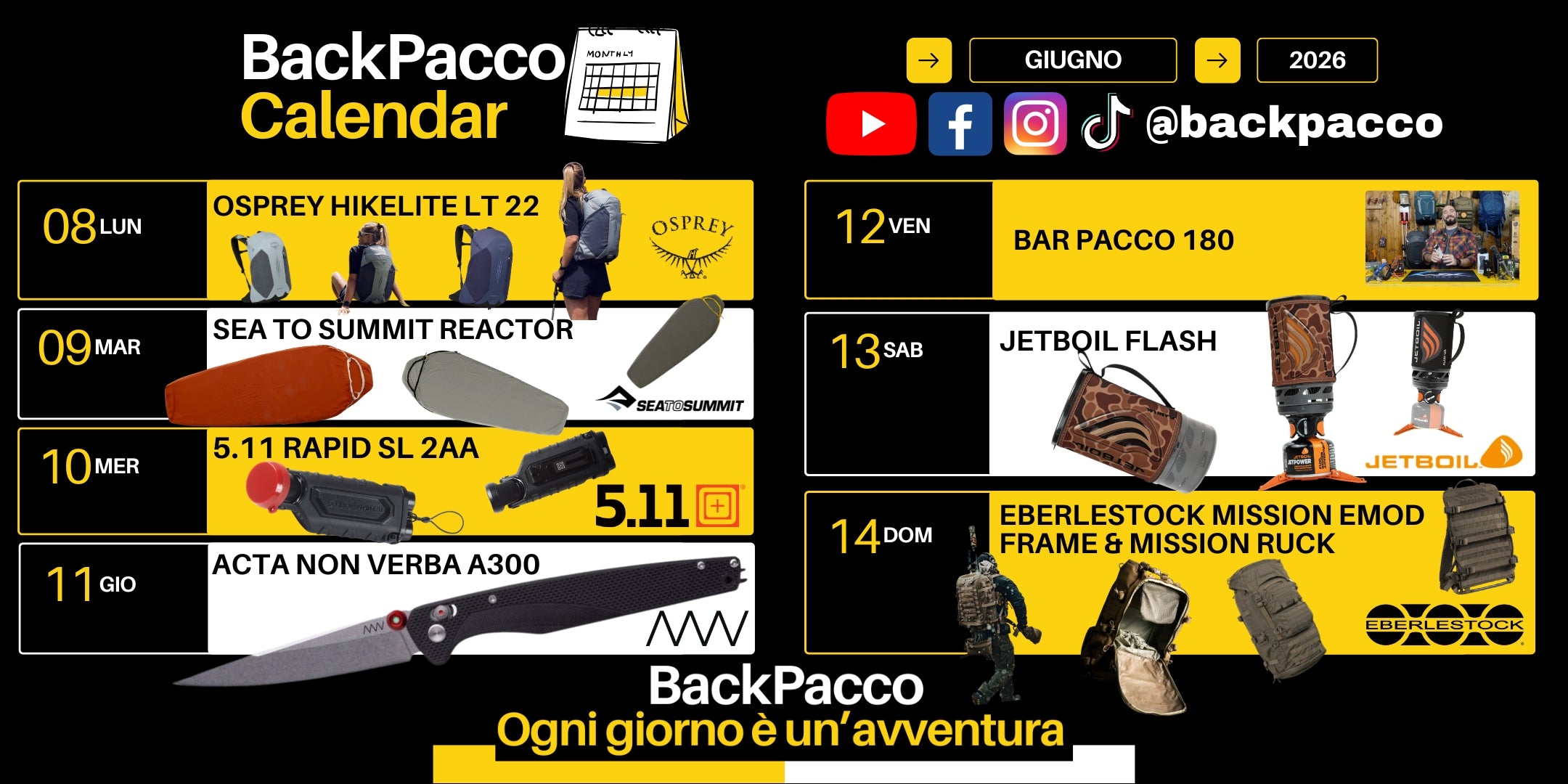 Calendario BackPacco di Giugno 2026 che mostra la programmazione settimanale dal giorno 8 al 14 con vari prodotti da outdoor e bushcraft tra cui zaini Osprey, liner Sea to Summit, torcia 5.11, coltello Acta Non Verba, la rubrica Bar Pacco, fornello Jetboil e attrezzatura Eberlestock.