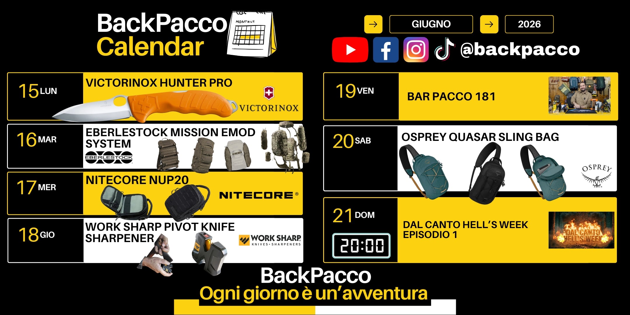 BackPacco Calendar Giugno 2026 infografica della programmazione settimanale con logo e canali social. Eventi da lunedì 15 a domenica 21: coltello Victorinox Hunter Pro, Eberlestock Mission Emod System, Nitecore NUP20, affilatore Work Sharp Pivot Knife Sharpener, Bar Pacco 181, Osprey Quasar Sling Bag, Dal Canto Hells Week.
