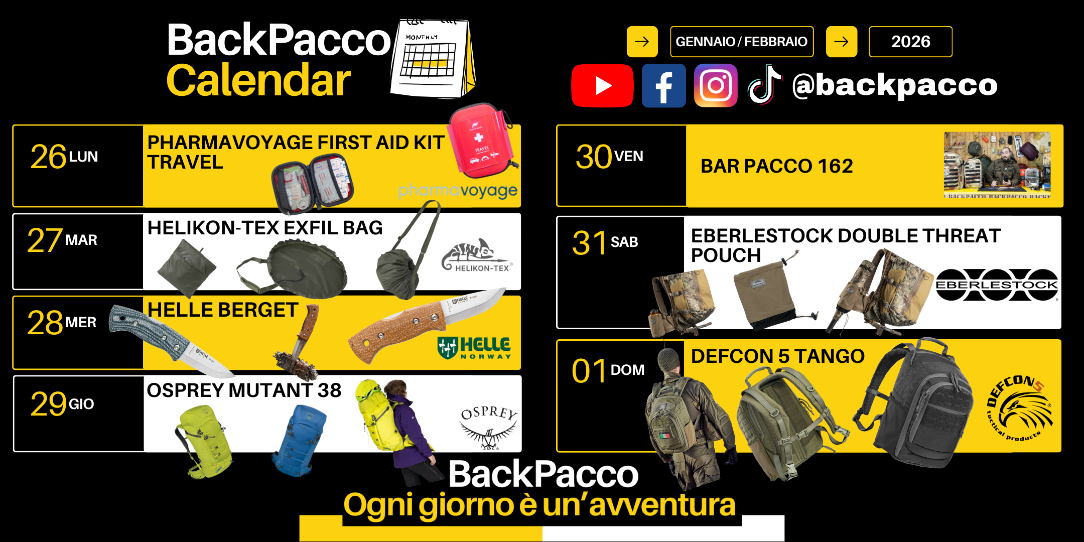 BackPacco Calendar Gennaio Febbraio 2026: programma recensioni equipaggiamento tattico e outdoor. Include kit Pharmavoyage, borsa Helikon-Tex Exfil, coltello Helle Berget, zaino Osprey Mutant 38, pouch Eberlestock e zaino Defcon 5 Tango. Appuntamento Bar Pacco.