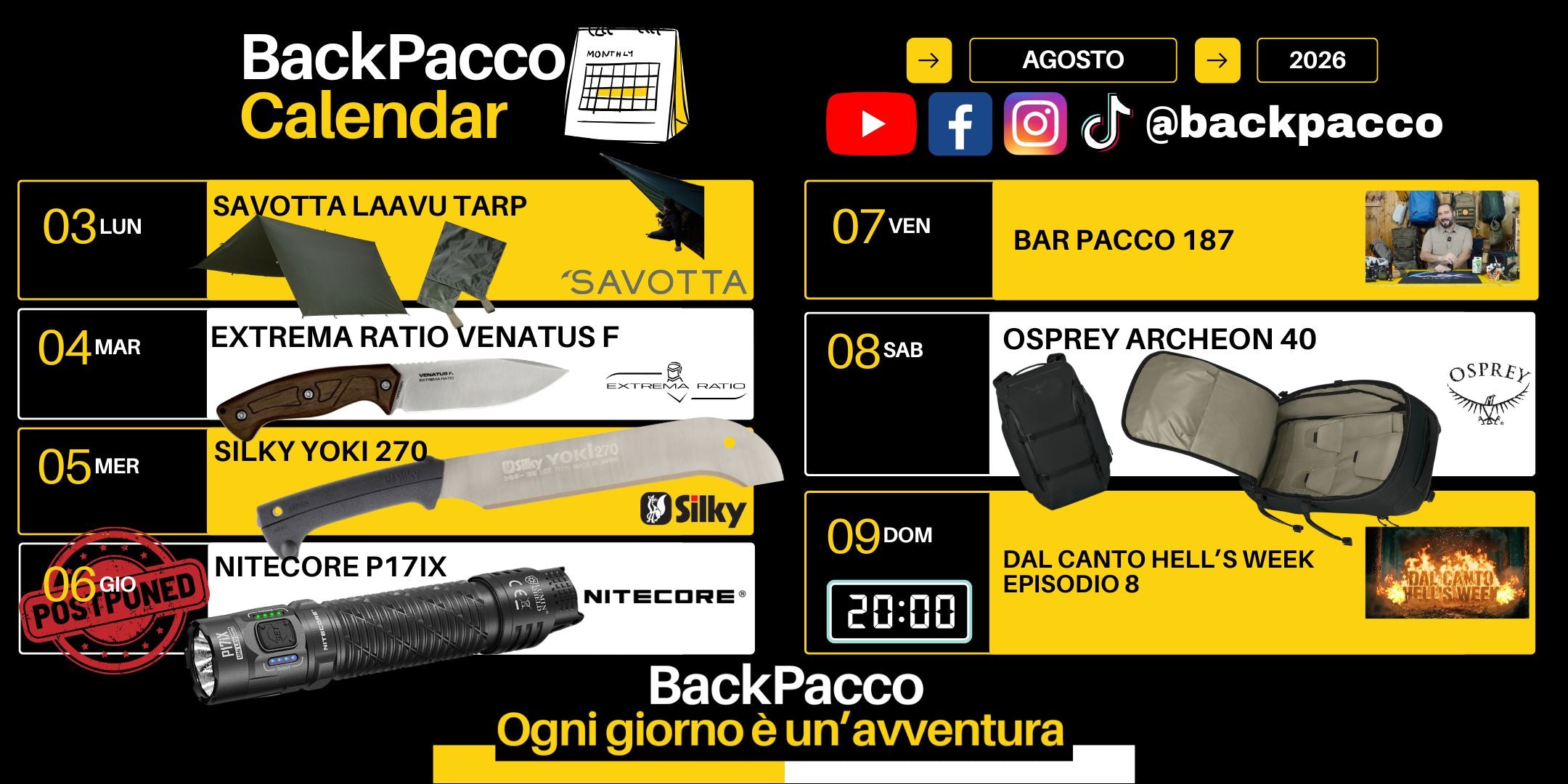 BackPacco Calendario Agosto 2026 Programma eventi e uscite dal 3 al 9 con Savotta Laavu Tarp, Extrema Ratio Venatus F, Silky Yoki 270, Nitecore P17IX rimandata, Osprey Archeon 40, Bar Pacco 187 e Hell's Week. Ogni giorno è un'avventura.