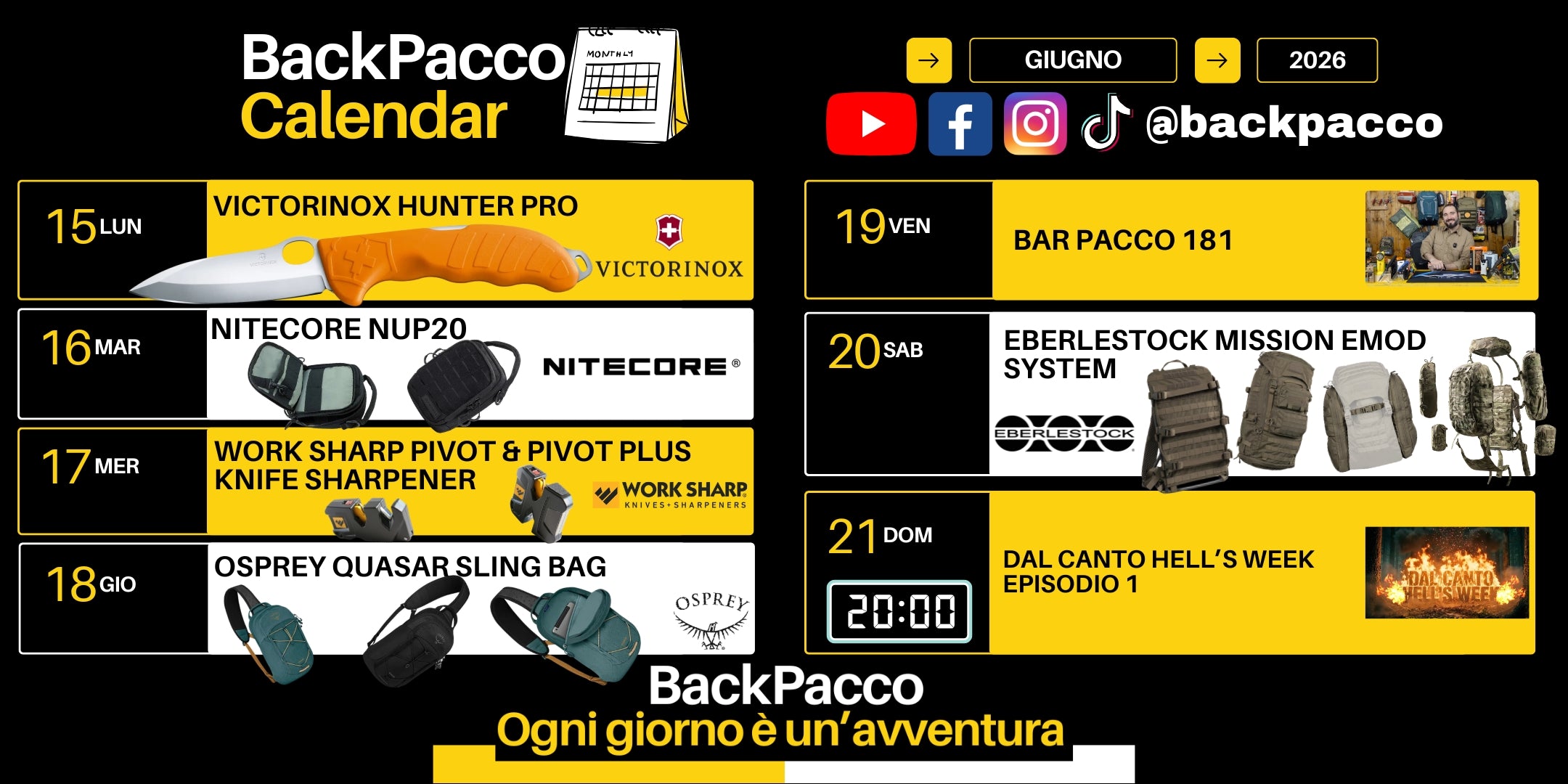 BackPacco Calendar Giugno 2026 palinsesto settimanale di contenuti video con Victorinox Hunter Pro Nitecore NUP20 Work Sharp Pivot Osprey Quasar Sling Bag Bar Pacco 181 Eberlestock Mission EMOD System e Dal Canto Hell's Week Episodio 1 per appassionati di bushcraft e outdoor