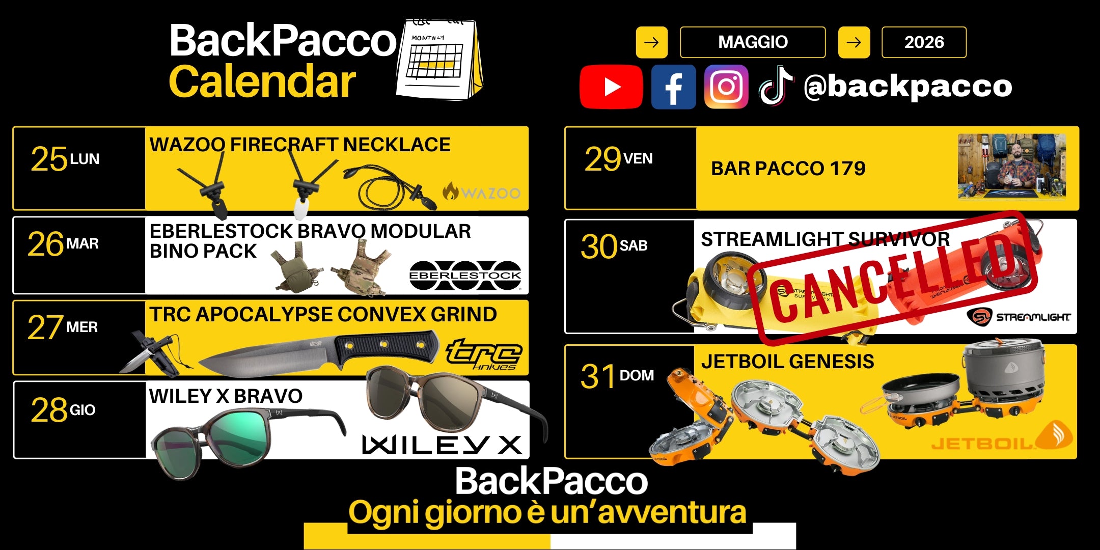 Calendario BackPacco del mese di Maggio 2026 con palinsesto settimanale di prodotti per l'outdoor. In elenco Wazoo Firecraft Necklace, Eberlestock Bravo Modular Bino Pack, TRC Apocalypse Convex Grind, Wiley X Bravo, Bar Pacco 179, Streamlight Survivor (CANCELLATO) e Jetboil Genesis.