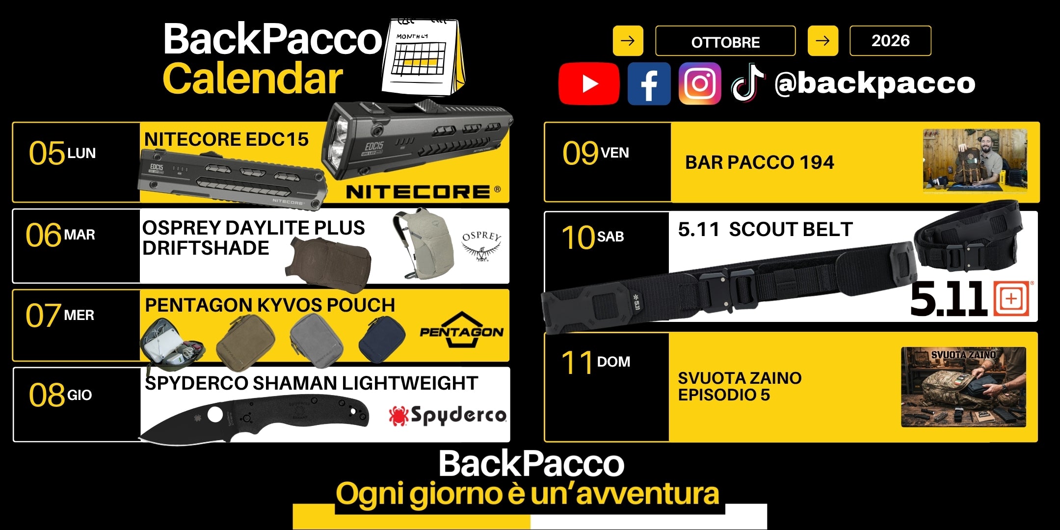 BackPacco Calendar Ottobre 2026 infografica con programmazione settimanale Nitecore EDC15 Osprey Daylite Plus Driftshade Pentagon Kyvos Pouch Spyderco Shaman Lightweight Bar Pacco 194 5.11 Scout Belt e Svuota Zaino Episodio 5 per community outdoor ed EDC