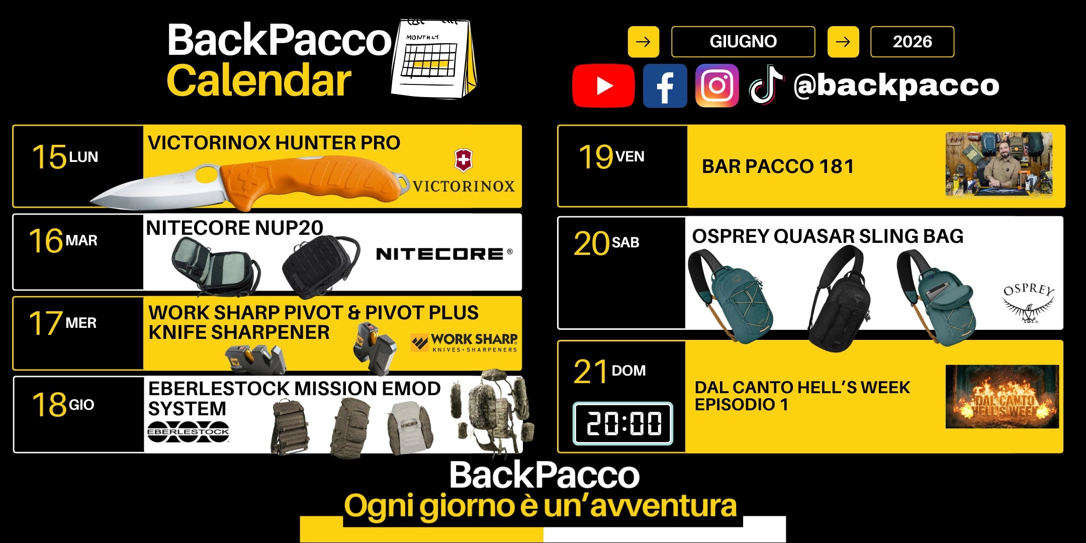 BackPacco Calendar Giugno 2026 infografica della programmazione settimanale con logo e canali social. Eventi da lunedì 15 a domenica 21: coltello Victorinox Hunter Pro, Eberlestock Mission Emod System, Nitecore NUP20, affilatore Work Sharp Pivot & pivot plus Knife Sharpener, Bar Pacco 181, Osprey Quasar Sling Bag, Dal Canto Hells Week.