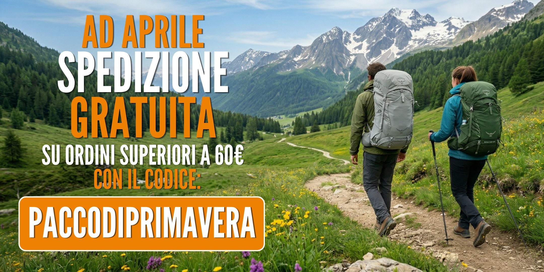 Banner promozionale Ad Aprile Spedizione Gratuita SU BACKPACCO.IT con ordini superiori a 60 euro con il codice PACCODIPRIMAVERA.