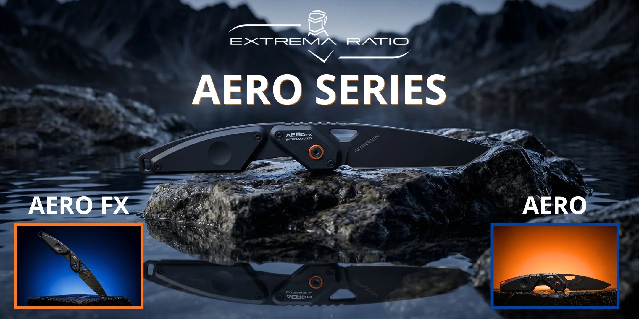 Extrema Ratio serie Aero modelli Aero FX a lama fissa e Aero chiudibile in acciaio Nitrogen 