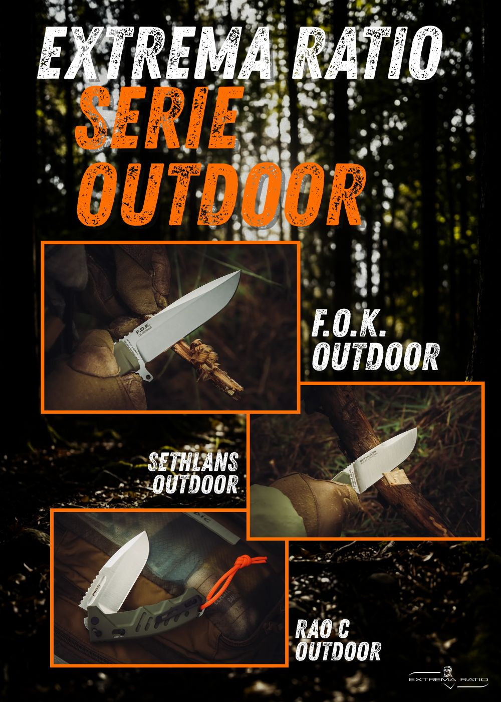 Extrema Ratio Serie Outdoor. Banner promozionale gamma coltelli tattici per bushcraft e sopravvivenza. Grafica che mostra i modelli RAO C, F.O.K. e Sethlans in utilizzo operativo su sfondo boschivo scuro con testi a contrasto.