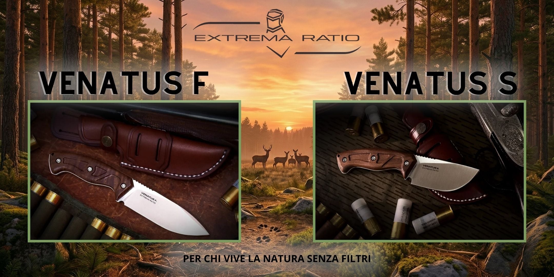 Extrema Ratio Venatus F e Venatus S coltelli da caccia a lama fissa con manici ergonomici e foderi in cuoio su sfondo boschivo con cervi al tramonto. Per chi vive la natura senza filtri.