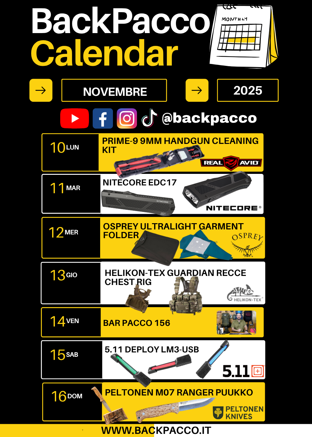 BackPacco Calendar Novità di Novembre 2025 dal 10 al 16, che include: kit di pulizia Real Avid Prime 9MM Handgun Cleaning Kit, torcia Nitecore EDC17, organizer Osprey Ultralight Garment Folder, chest rig Helikon-Tex Guardian Recce, torcia 5.11 Deploy LM3-USB, e coltello a lama fissa Peltonen M07 Ranger Puukko